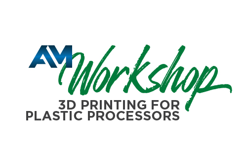 AM Workshop - 3D Printing for Plastic Processors